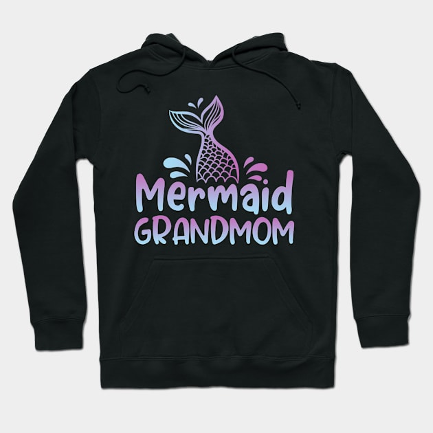 Mermaid Grandma Funny Mermaid Birthday Matching Family Hoodie by Tun Clothing